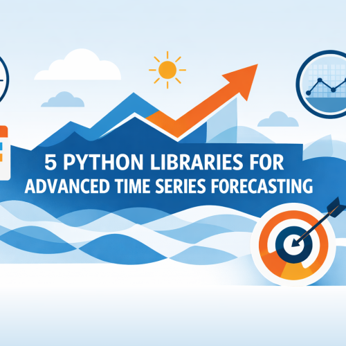 5 Python Libraries for Advanced Time Series Forecasting